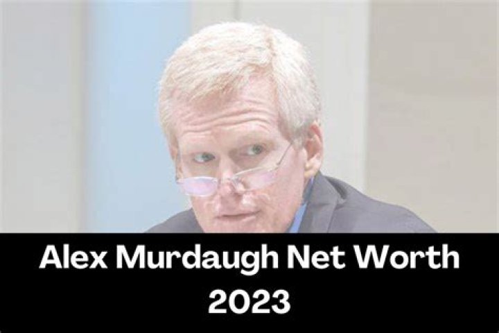 Alex Murdaugh Net Worth 2022
