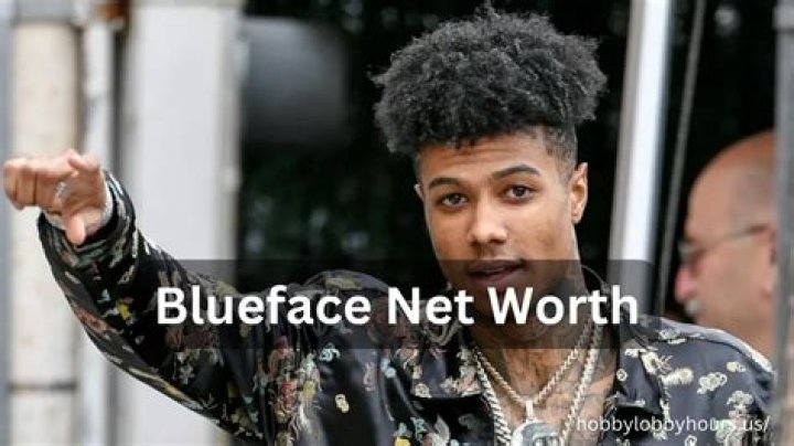 Blue Face Net Worth