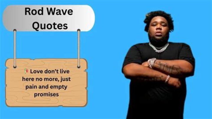 Rod Wave Quotes
