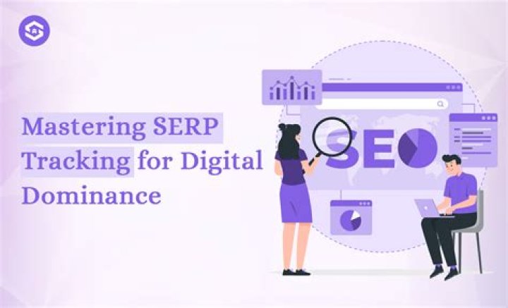 Mastering SERP Tracking: A Guide To Elevating Your SEO Game