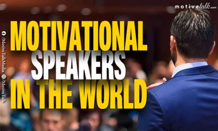 World's Most Inspiring: Top Motivational Speakers