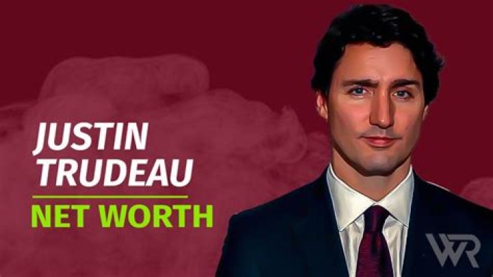 Justin Trudeau's Net Worth In 2023: Uncovering The Wealth Of Canada's Prime Minister