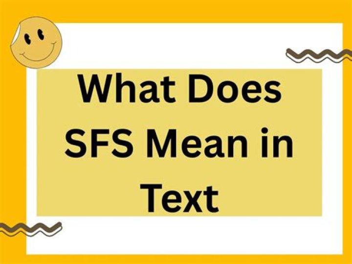 What Does Sfs Mean On Text