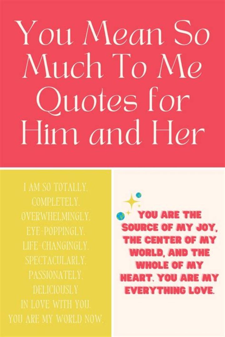 You Mean Alot To Me Quotes For Him
